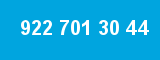 922 701 30 44